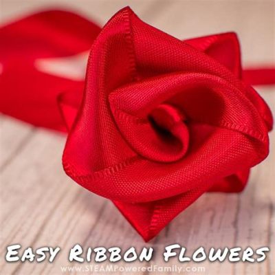 How to Make Ribbon Flowers: A Creative Journey into Floral Crafting