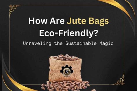  Jute: Unraveling the Mysteries of a Sustainable Super-Fiber for Tomorrow's Electronics!